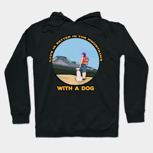 Live is Better In The Mountains With a Dog Hoodie